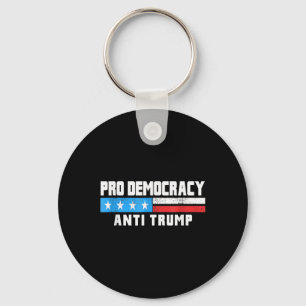 Pro Democracy - Anti Trump 4th Of July Patriotic F Keychain