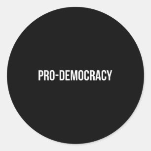 Pro Democracy White Text  Classic Round Sticker