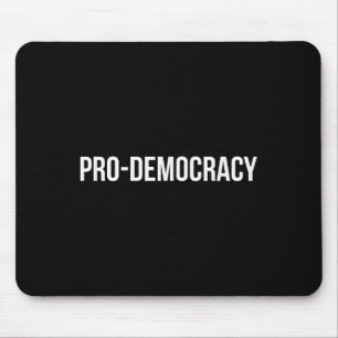 Pro Democracy White Text Mouse Pad
