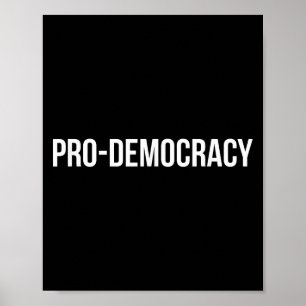 Pro Democracy White Text Poster