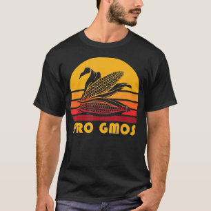 Pro GMO Corn Genetically Modified Engineering Crop T-Shirt