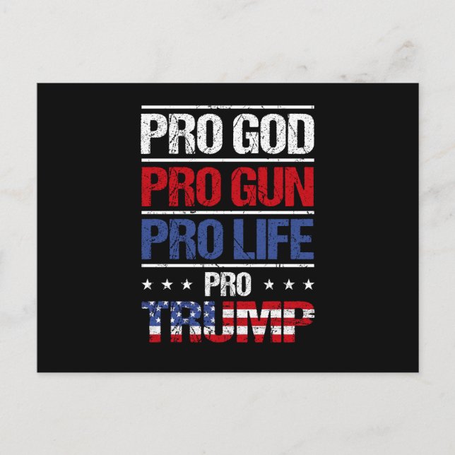 Pro God Pro Gun Pro Life Pro Trump Election Postcard (Front)