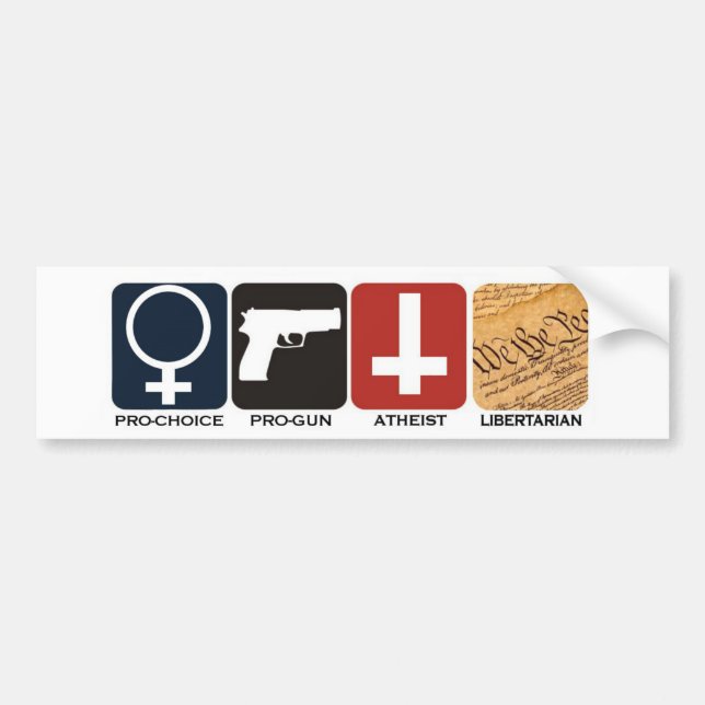 Pro-Gun, Pro-Choice, Atheist Libertarian Sticker (Front)