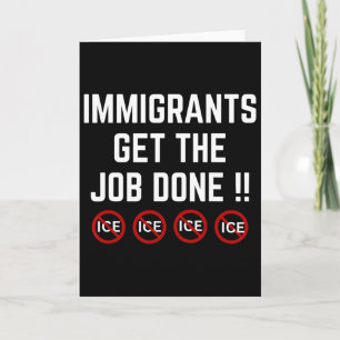 Pro Immigrant Anti Ice Anti Trump Card