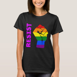 Pro-lgbt Rainbow Raised Fist #resist Anti-trump  T-Shirt