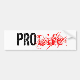 Pro Life 2 Bumper Sticker