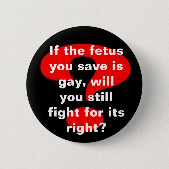 Pro life? 2 inch round button (Front)