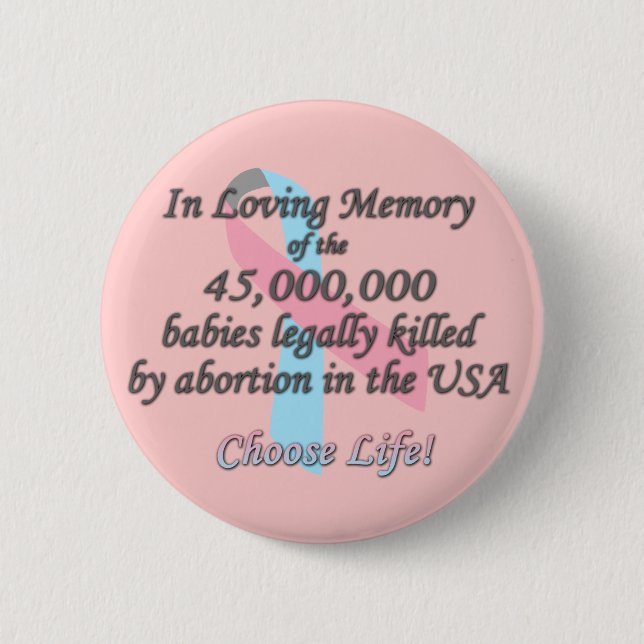 Pro Life, Abortion Statistics 2 Inch Round Button (Front)
