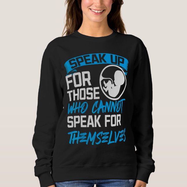 Pro Life Anti Abortion 2 Sweatshirt (Front)