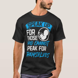 Pro Life Anti Abortion 2 T-Shirt
