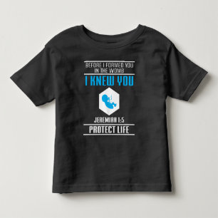 Pro Life Baby Jeremiah 1:5 Bible verse Toddler T-shirt