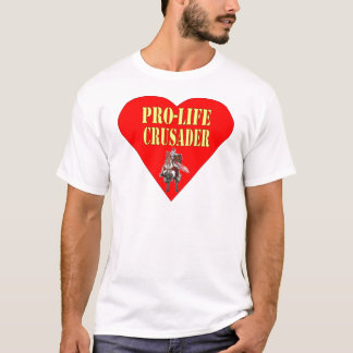 PRO LIFE CRUSADER T-Shirt
