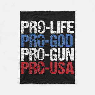 Pro Life God Gun Usa Conservative Republican Pro A Fleece Blanket