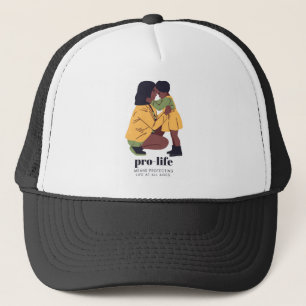 Pro-Life Means Protecting Life At All Ages Trucker Hat