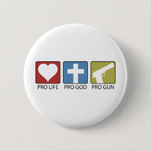 Pro Life, Pro God, Pro Gun 2 Inch Round Button