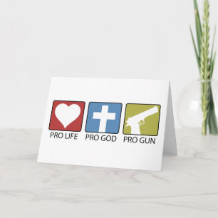 Pro Life, Pro God, Pro Gun Card