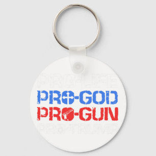 Pro-life Pro-god Pro-gun Pro-trump  Keychain