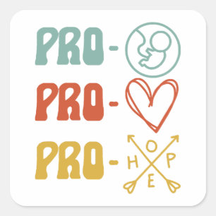Pro-Life Pro-Love Pro-Hope Vintage Square Sticker