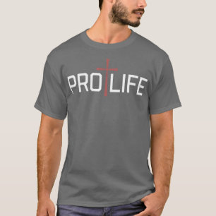 Pro Life Simple Christian AntiAbortion T-Shirt