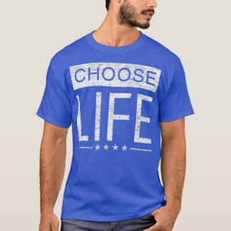 Pro Life T  Women Men  Distressed Choose Life T-Shirt
