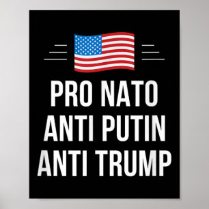 Pro Nato - Anti Putin - Anti Trump - , Small Poster