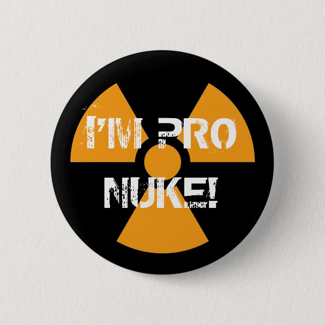 Pro-Nuke Pin! 2 Inch Round Button (Front)