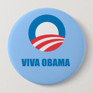 Pro-Obama - VIVA OBAMA 4 Inch Round Button