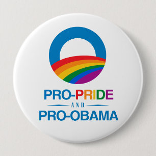 Pro-Pride and Pro-Obama 4 Inch Round Button