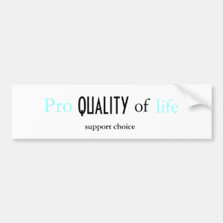 Pro QUALITY of Life Bumper Sticker