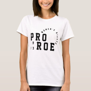 Pro Reproductive Rights 1973 Pro-Roe T-Shirt