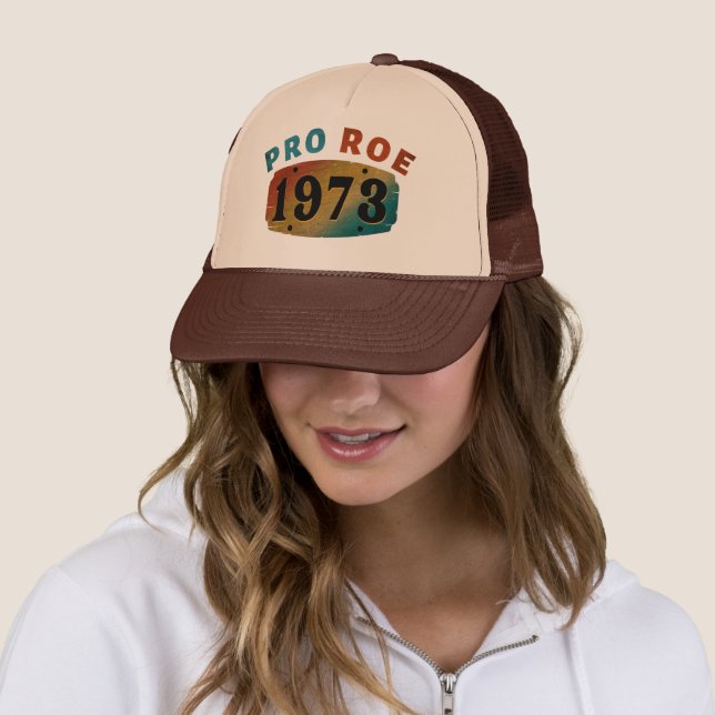 PRO ROE 1973  TRUCKER HAT (In Situ)