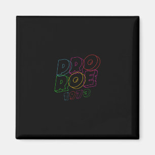 PRO ROE PLANNED PARENTHOOD Pin Magnet