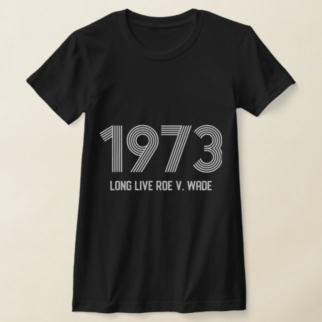 Pro Roe Pro Choice Protest Abortion Ban    T-Shirt (Laydown)