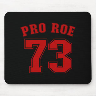 Pro Roe  Roe V Wade Women's Rights Feminist  Mouse Pad