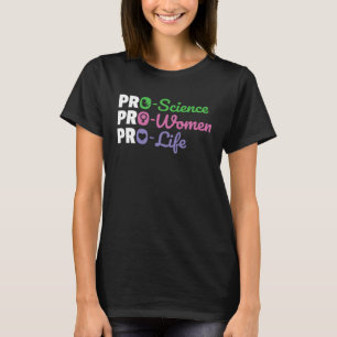 Pro Science Pro Women Pro Life 2020 Election T-Shirt