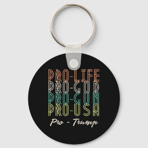 Pro Trump Life God Guns Republican Keychain