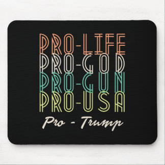 Pro Trump Life God Guns Republican  Mouse Pad