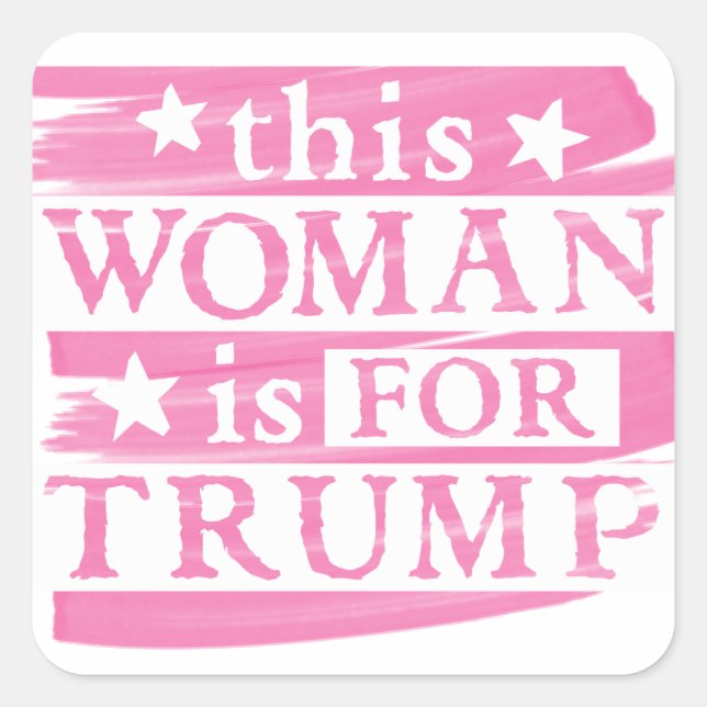 pro Trump - this Woman is for Trump PINK Stickers (Front)