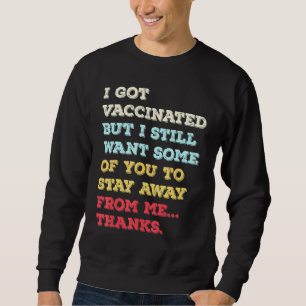 Pro Vaccination Pro Vax Team Vax Sweatshirt