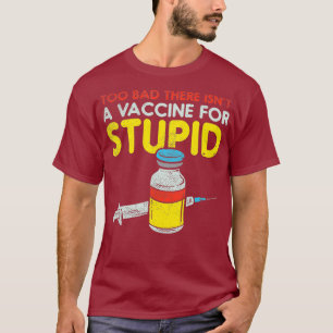 Pro Vaccine ProVaccination Pro Life Vaccines T-Shirt