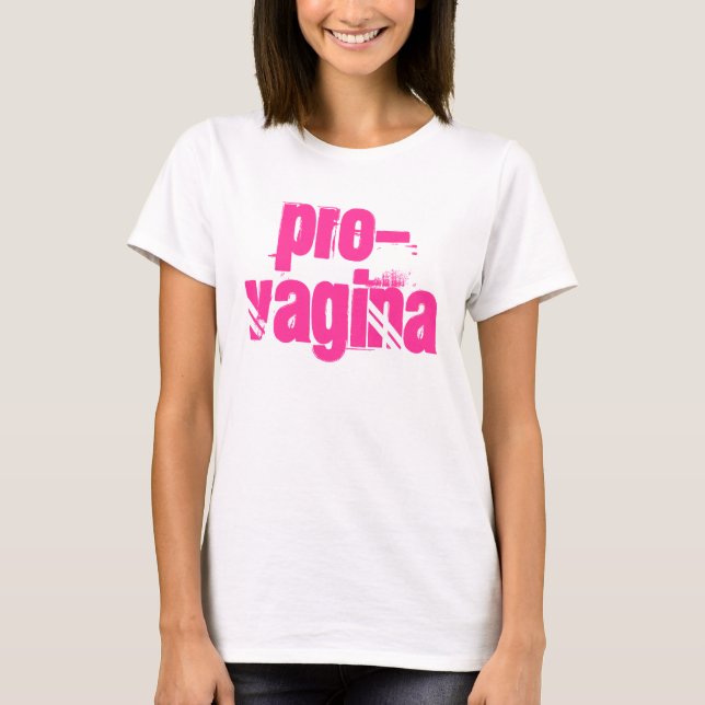 Pro-Vagina T-Shirt (Front)