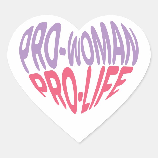 Pro Woman Pro Life Heart Shaped Typography Heart Sticker (Front)