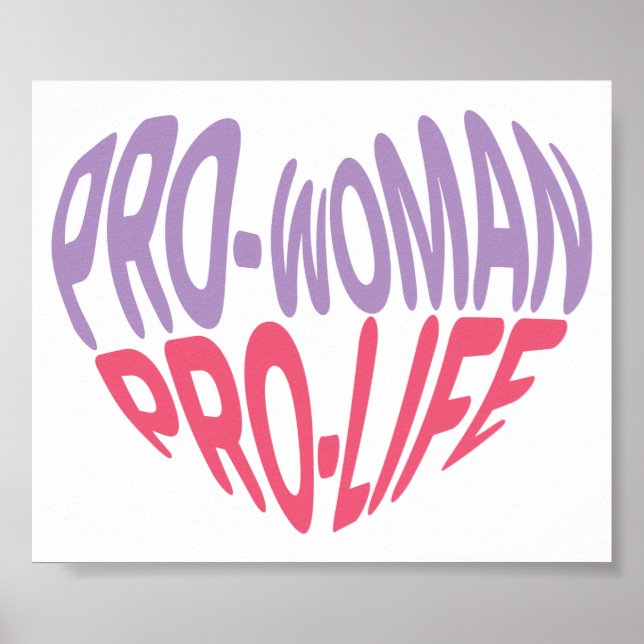 Pro Woman Pro Life Heart Shaped Typography Poster (Front)