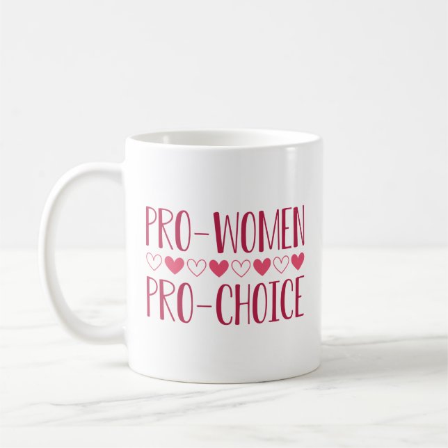 Pro Women Pro Choice Coffee Mug (Left)