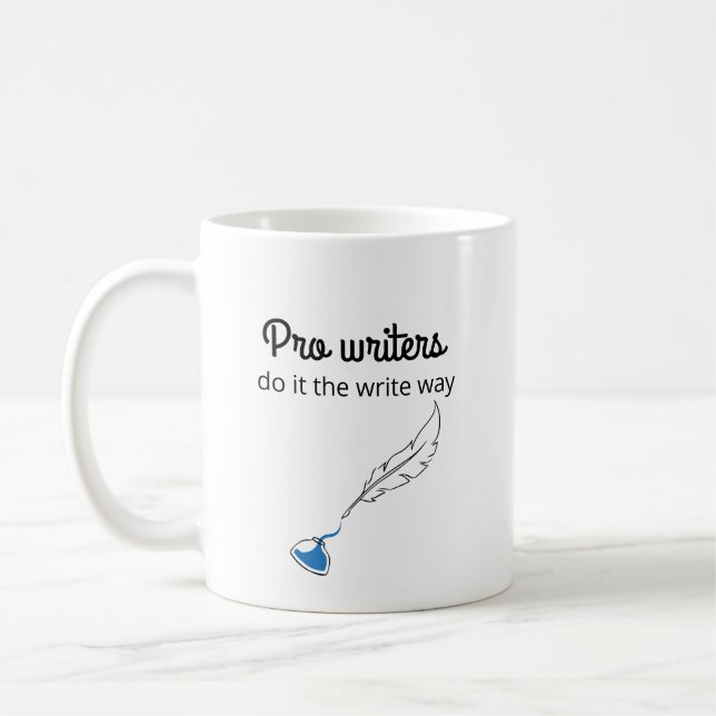 Pro Writers Do it the Write Way Coffee Mug (Left)