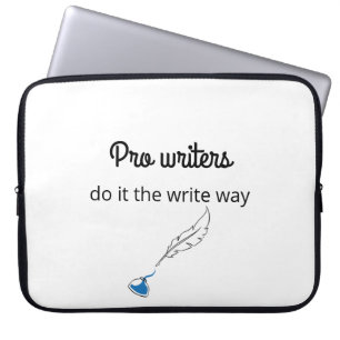 Pro Writers Do it the Write Way Laptop Sleeve