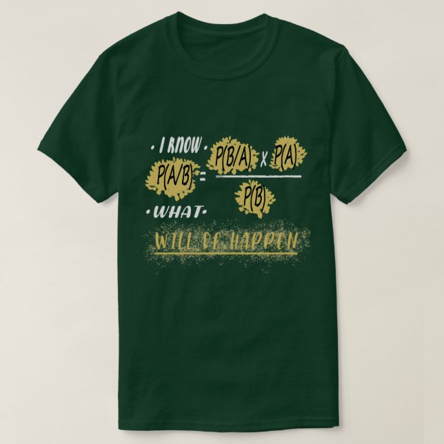 probabilityFormula of Bayes for mathematician T-Shirt (Design Front)