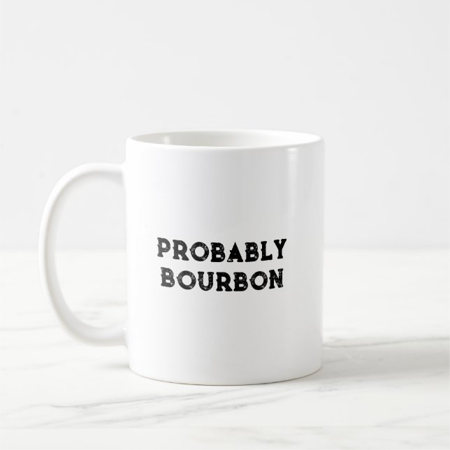 Probably Bourbon Coffee Mug (Left)