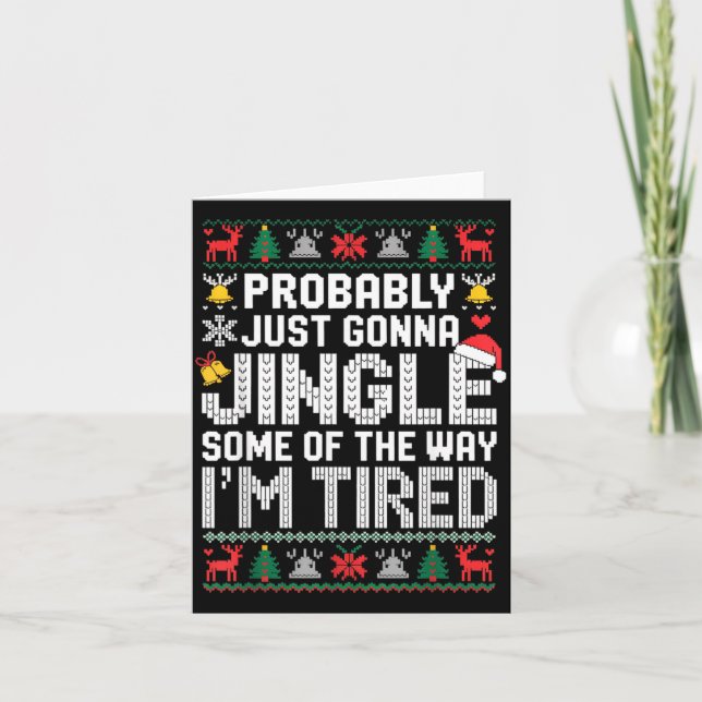 Probably Just Going To Jingle Some Of The Way Chri Card (Front)