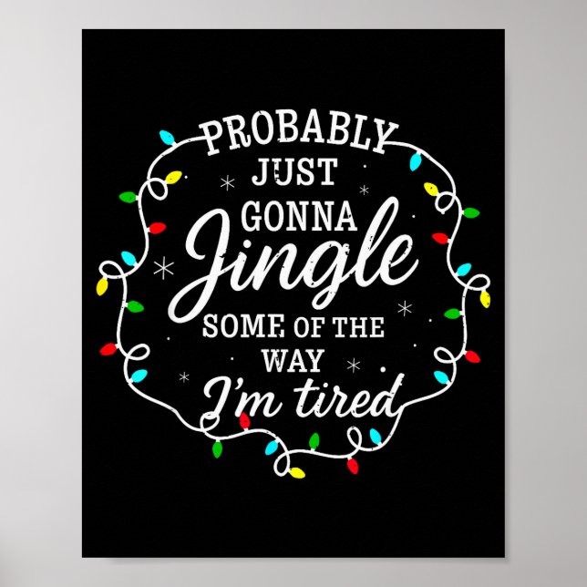 Probably Just Going To Jingle Some Of The Way For  Poster (Front)